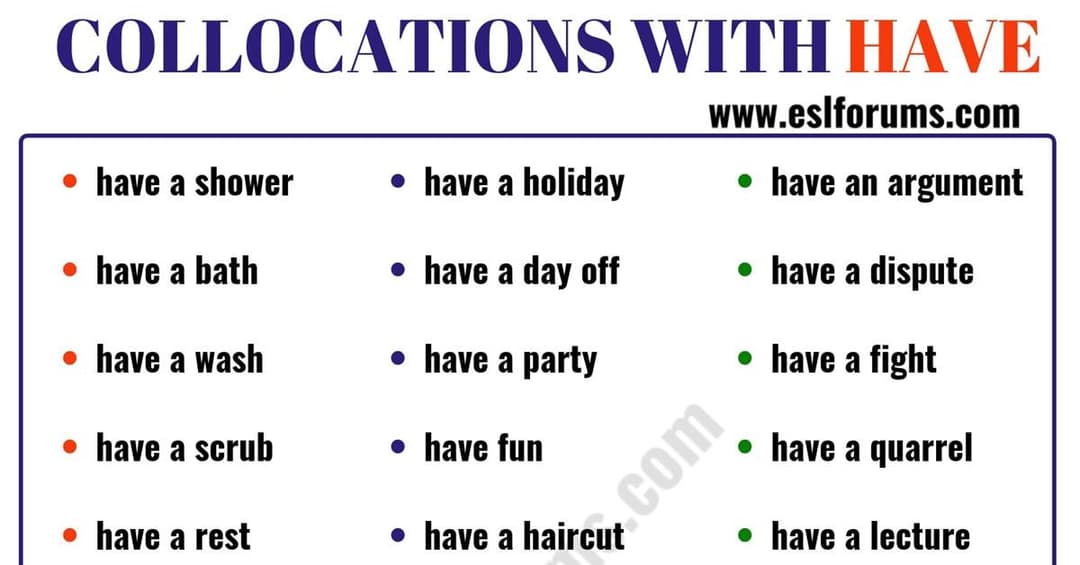 42 Common Collocations with the Verb HAVE