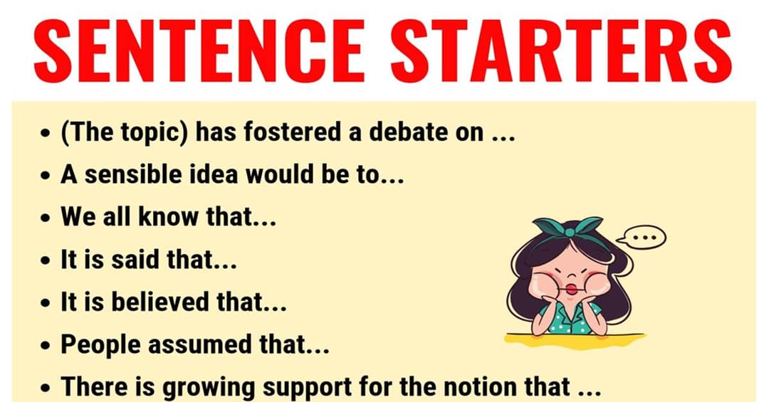 Sentence Starters: Useful Words and Phrases You Can Use As Sentence Starters